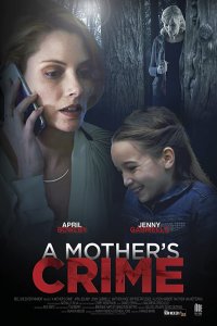 Download A Mother’s Crime Full Movie Hindi 720p